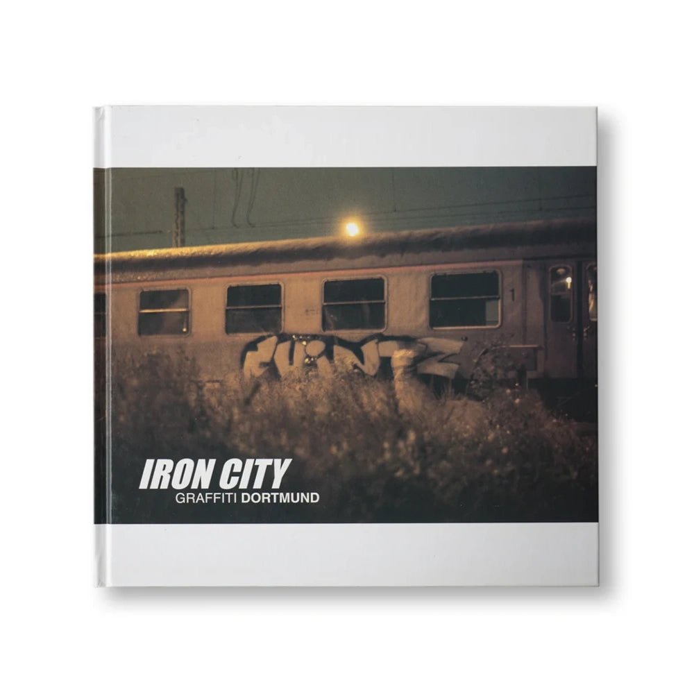 OTR BOOKS - IRON-CITY: GRAFFITI DORTMUND - Hardcover